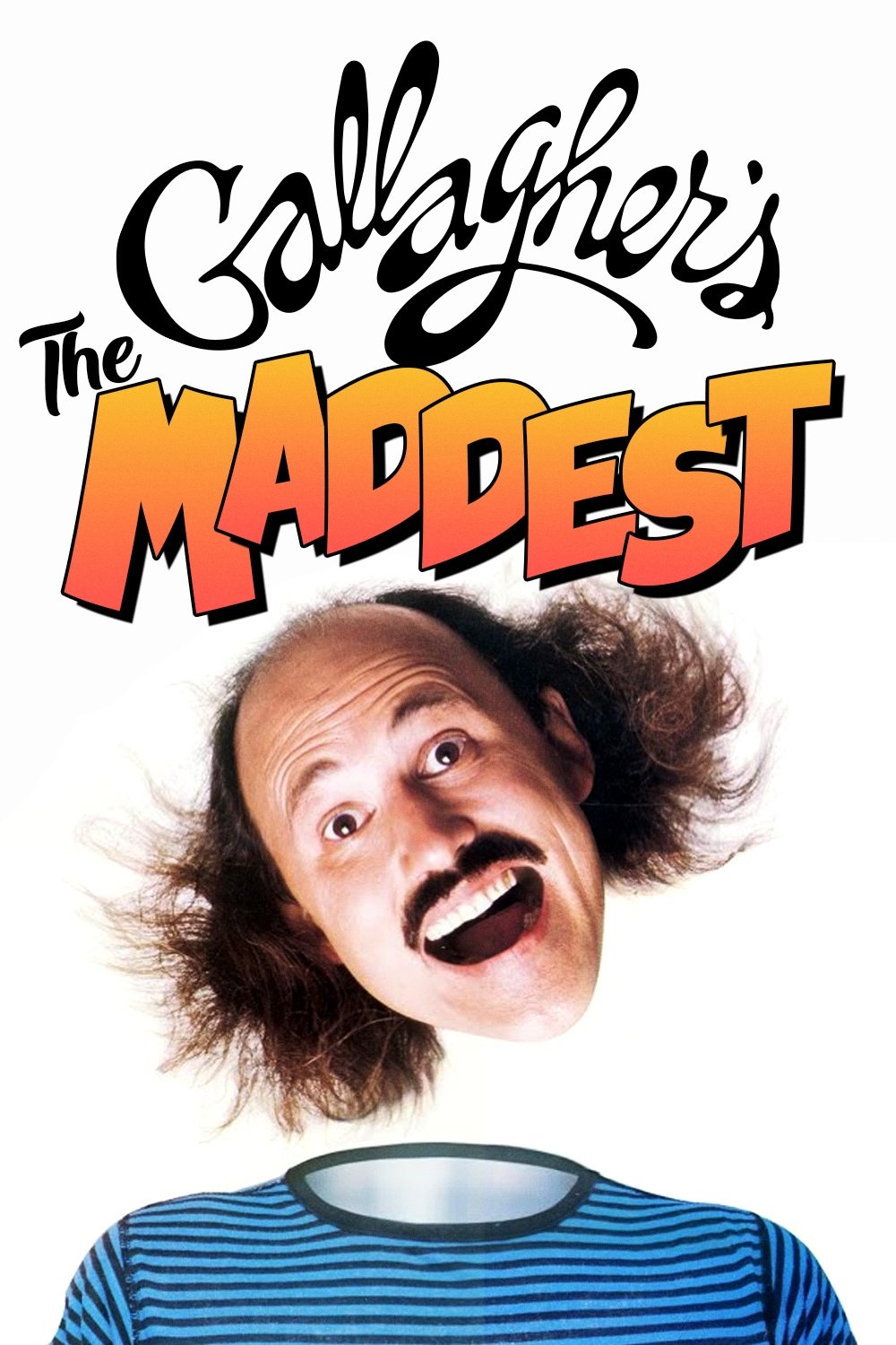 Gallagher: The Maddest poster